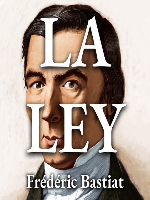 Title details for La Ley by Frédéric Bastiat - Available